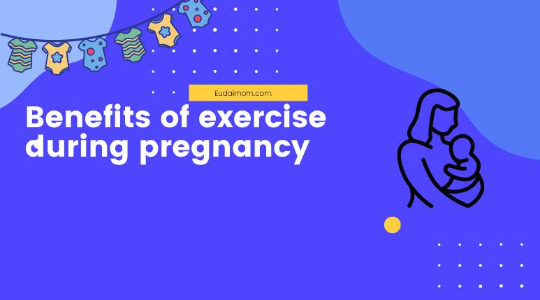 Benefits of exercise during pregnancy