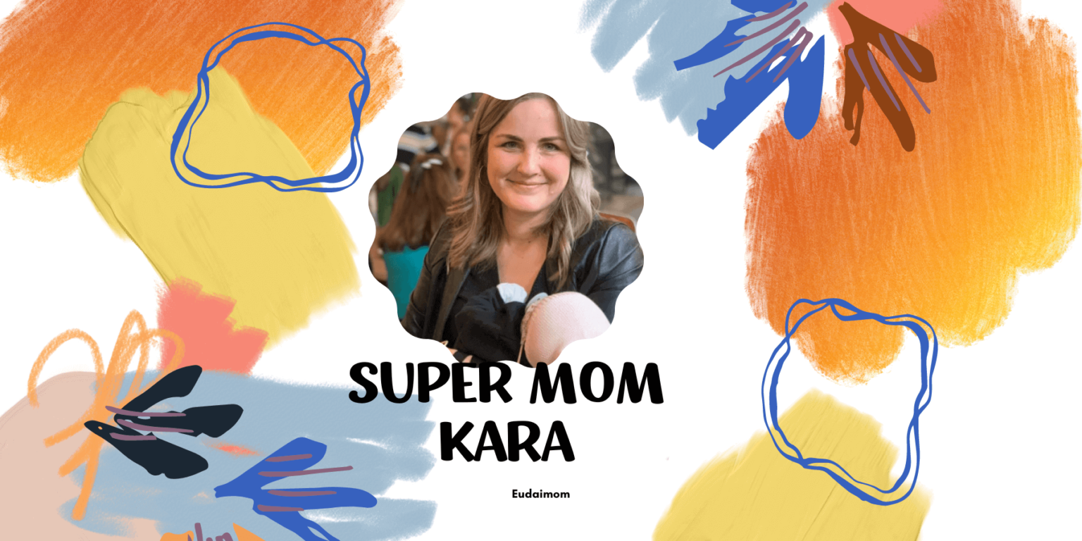 Kara Super Mom